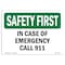 Signmission OSHA, In Case Of Emergency Call 911, 24in X 18in Alum, 18" W, 24" L, Landscape, OS-SF-A-1824-L-10662 OS-SF-A-1824-L-10662 - alternate 1